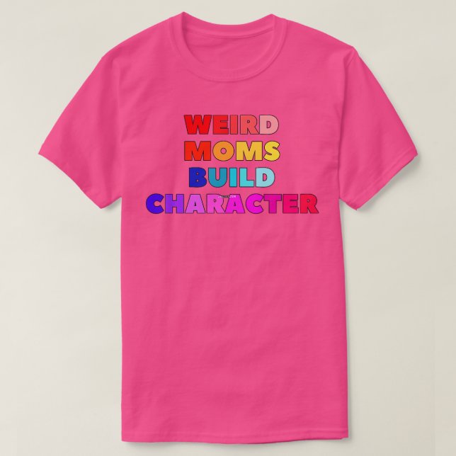 Camiseta Groovy Weird Moms Build Character 187 (Frente do Design)