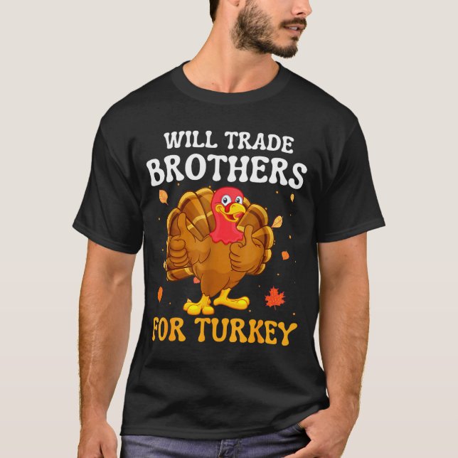 Camiseta Groovy Will Trade Brothers For Turkey Funny Thanks (Frente)