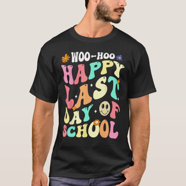 Camiseta Groovy Woo Hoo Happy Último Dia da Escola para Tea (Frente)