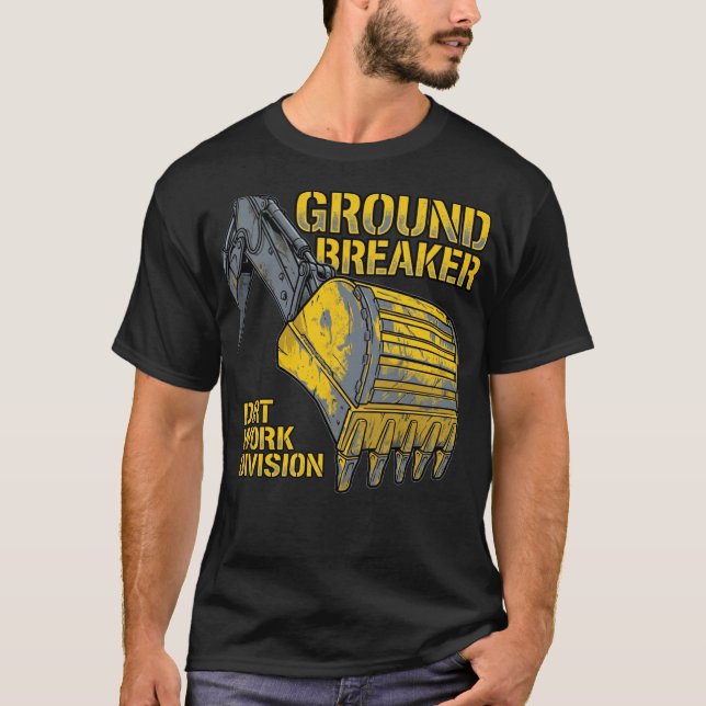 Camiseta Ground Breaker Dirt Work Division Construction Gif (Frente)