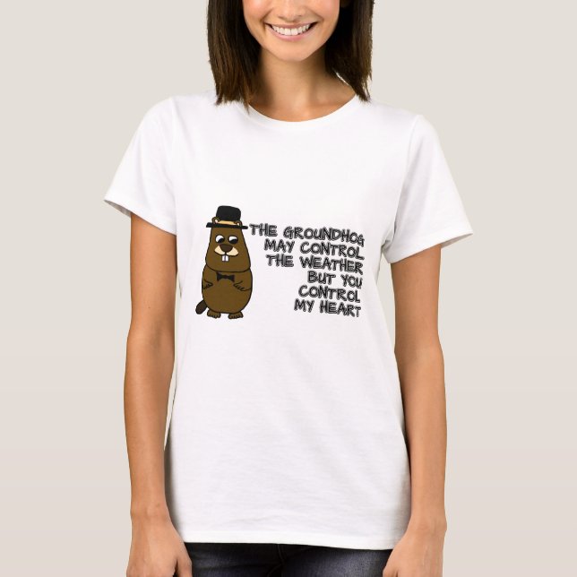 Camiseta Groundhog controla o tempo, você controla meu cora (Frente)