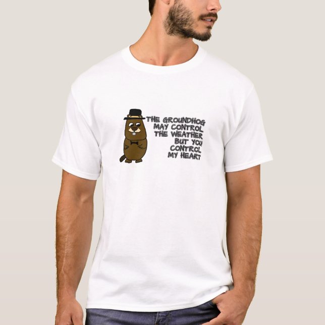 Camiseta Groundhog controla o tempo, você controla meu cora (Frente)