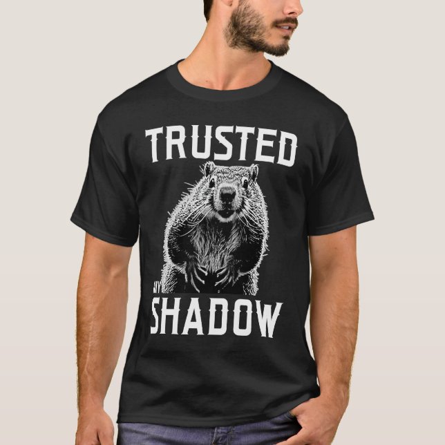 Camiseta Groundhog Day Trusted Shadow  Quote Meteorology (Frente)