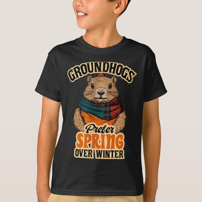 Camiseta Groundhogs Prefer Spring Over Winter Groundhog Day (Frente)