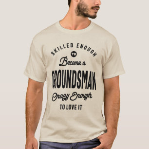 Camiseta Groundsman Gift Funny Job Profissão