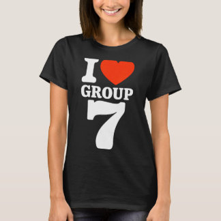 Camiseta Group 7 Viral Trend I Love Group 7 Sarcastic G7 Me
