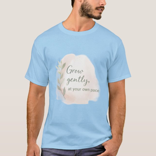 Camiseta Grow Gently – Minimal Aesthetic Quote Design | Dil (Frente)