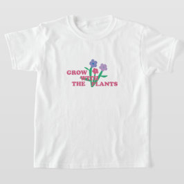 Camiseta Grow with the plants