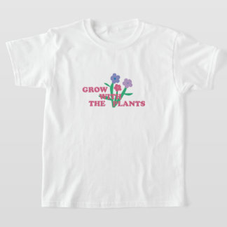 Camiseta Grow with the plants 