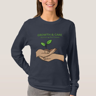 Camiseta Growth & Care | Nurturing the Future Inspirational