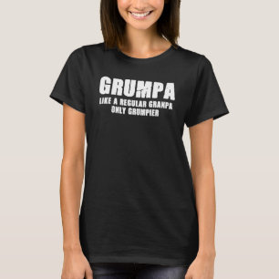 Camiseta Grumpa Como Um Vovô Comum Só Grumpier Para Da