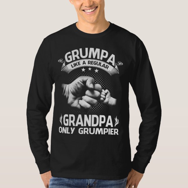Camiseta Grumpa Como Um Vovô Regular Apenas Um Grumpier (Frente)