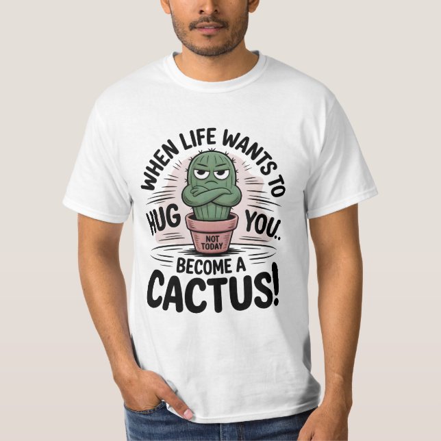 Camiseta Grumpy Cactus - Engraçado Cartoon "Não Hoje" (Frente)