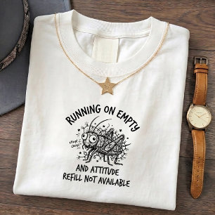 Camiseta Grumpy Chirping Cricket, Citação de Humor