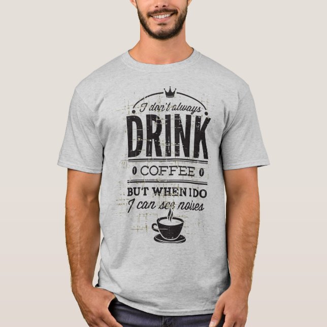Camiseta Grunge Humorosa de Café Masculina (Frente)