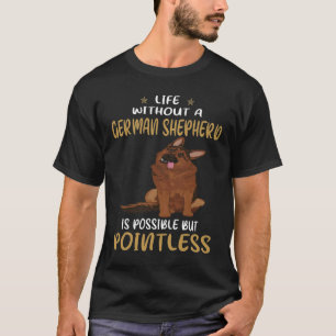 Camiseta GSD058 - A Vida Sem German shepherd É Possível