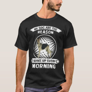 Camiseta GSD064 - Meus Cães São A Razão Pela Qual Eu Acorda