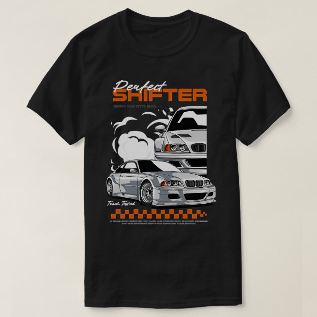 Camiseta Gtr E46 Perfeito Shifter (Frente do Design)