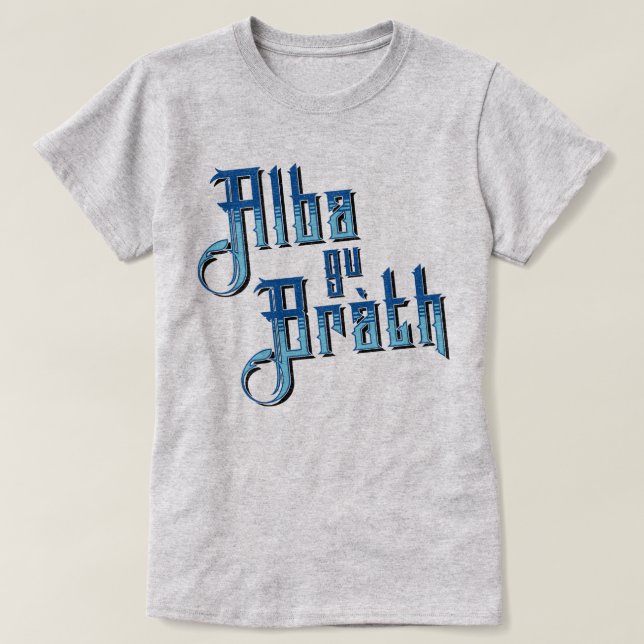 Camiseta Gu alba Bràth. De Scotland t-shirt para sempre (Frente do Design)
