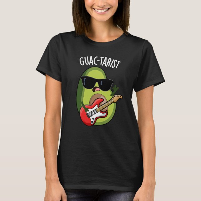 Camiseta Guac-tarista Funny Avocado Pun Dark BG (Frente)