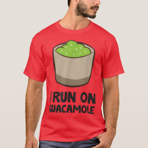 Camiseta Guacamole Avocado Lover I Run On Guacamole