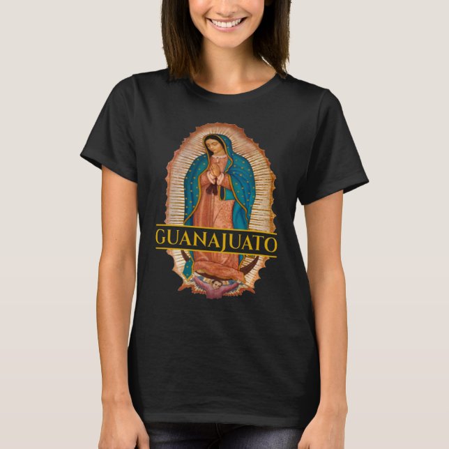 Camiseta Guanajuato Guanajuatense Virgen De Guadalupe Mexic (Frente)