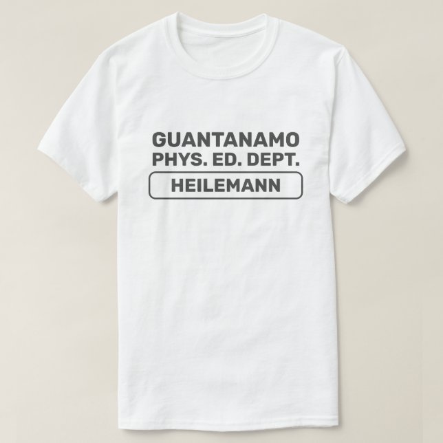Camiseta Guantanamo Phys. Ed. Dept.™ T-Shirt  (Frente do Design)