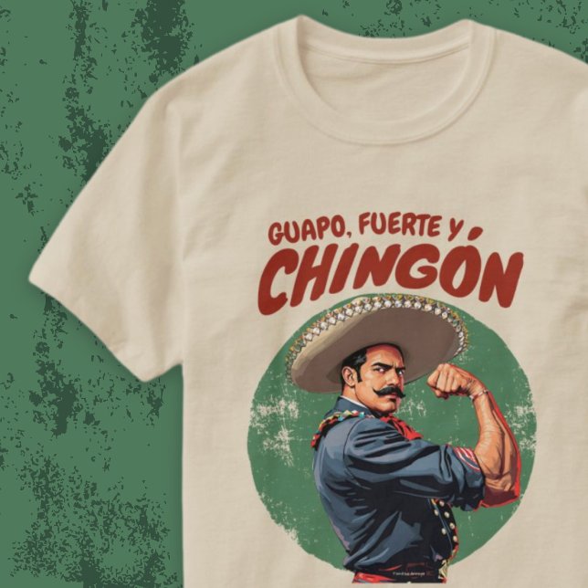 Camiseta Guapo Fuerte & Chingón Mexicano Espanhol (Guapo Fuerte & Chingón Mexicano Spanish Vintage T-Shirt.)