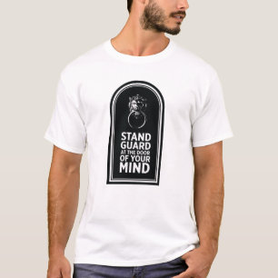 Camiseta Guarda À Porta Da Sua Mente - Citação