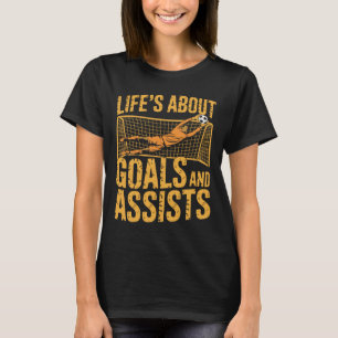 Camiseta Guarda-Redes e Guarda-Redes, Vida Sobre Metas E