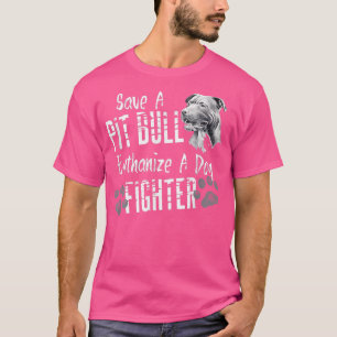 Camiseta Guardar Um Pitbulho Eutanásia Um Cão Combatente, T