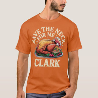 Camiseta Guarde o pescoço para mim Clark