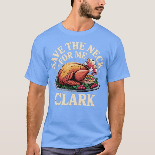 Camiseta Guarde o pescoço para mim Clark (Frente)