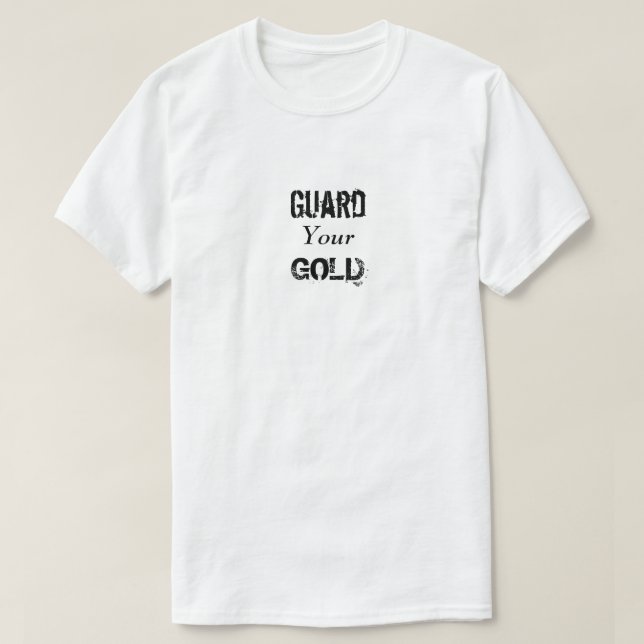 Camiseta Guarde Seu Ouro (Frente do Design)