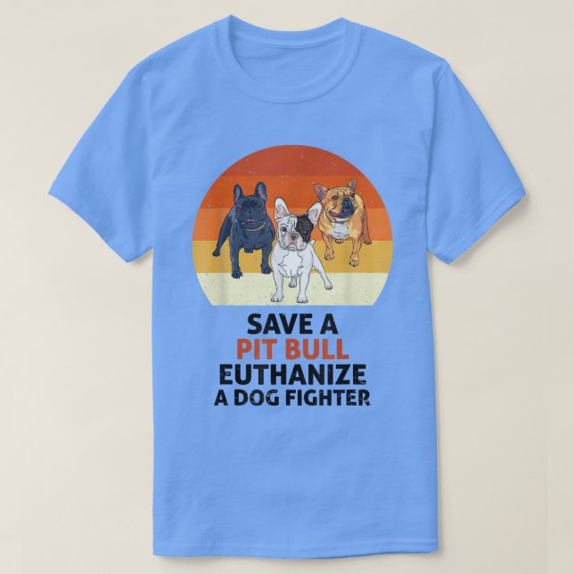 Camiseta Guarde um Touro de Pit Euthanize Um Combatente de  (Frente do Design)