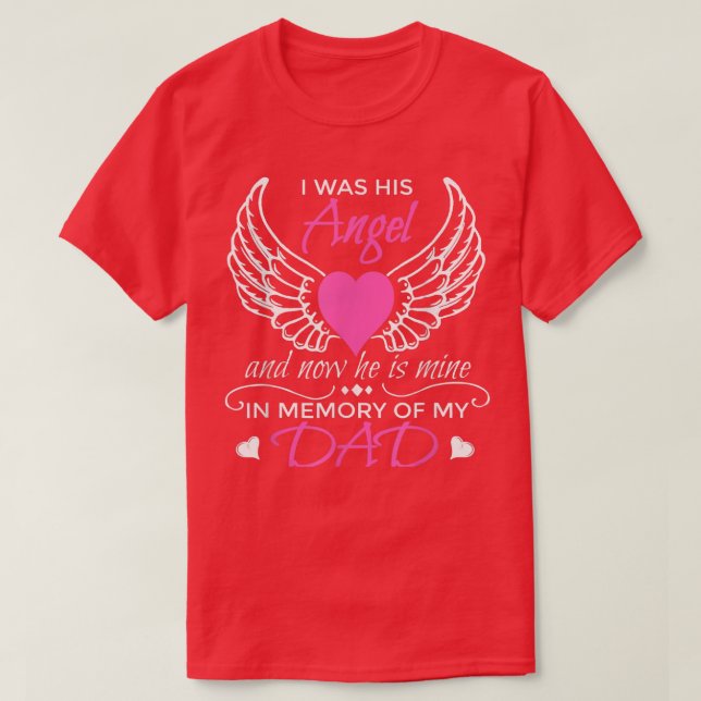 Camiseta Guardian Angel Dad I Was His Angel Now He Is Mine  (Frente do Design)