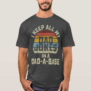 Camiseta Guardo todas as minhas piadas de pai em uma base d