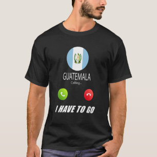 Camiseta Guatemala Flag Souvenir Guatemala está chamando Ca