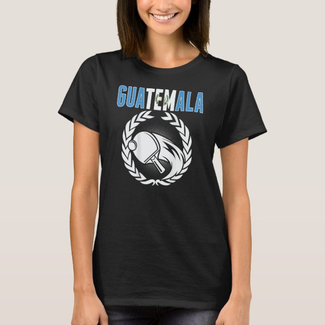 Camiseta Guatemala Ping Pong  Guatemalan Table Tennis Suppo (Frente)