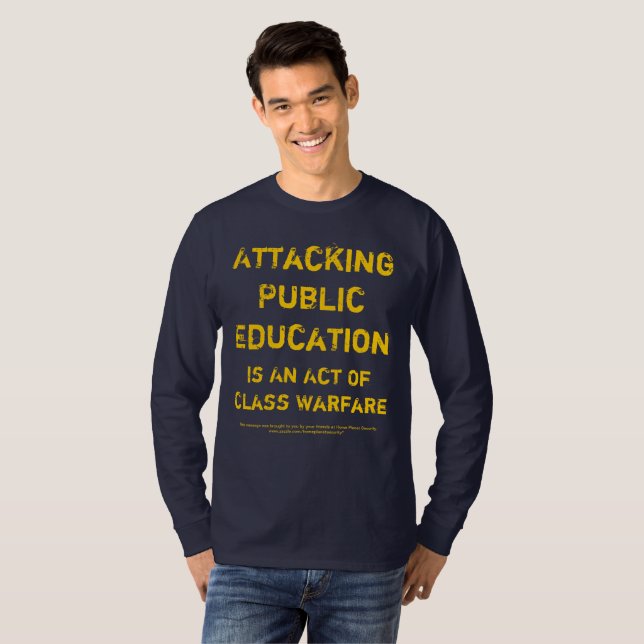 Camiseta Guerra de classe final ~ Suporte a escolas pública (Frente Completa)