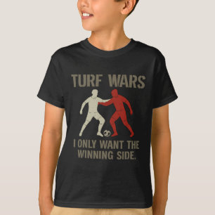 Camiseta Guerras de Campo Eu Só Quero o Lado Vencedor Fã de