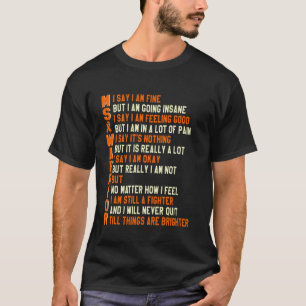 Camiseta Guerreiro da EM Eu Digo que Estou Bem Mas Ainda So