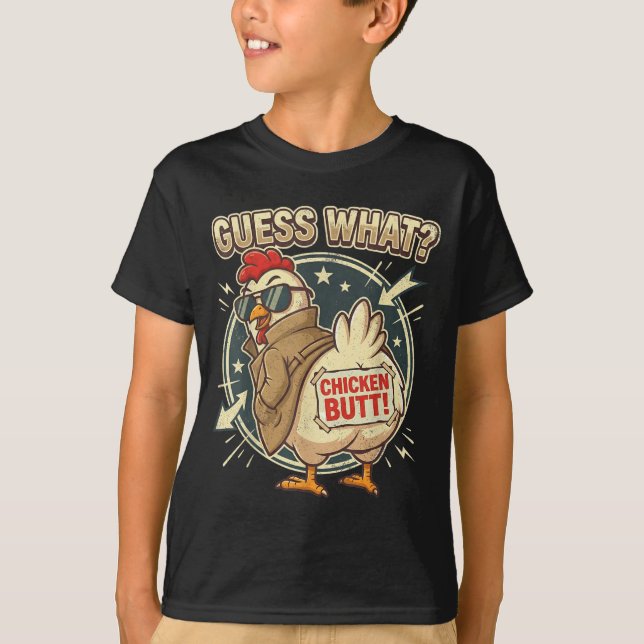 Camiseta Guess What Chicken Butt  (Frente)