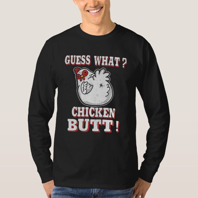 Camiseta Guess What Chicken Butt Chicken s Guess What Chick (Frente)