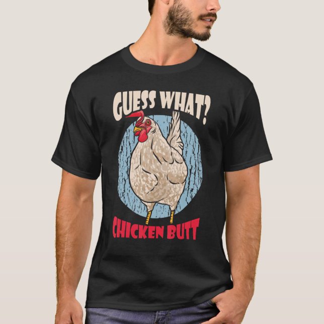 Camiseta Guess What Chicken Butt Retro (Frente)