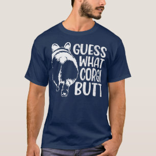 Camiseta Guess What Corgi Butt, Dog Lovers Gift, Funny Corg