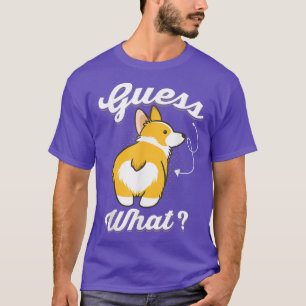 Camiseta Guess What Corgi Butt Funny Corgi Dog Pet