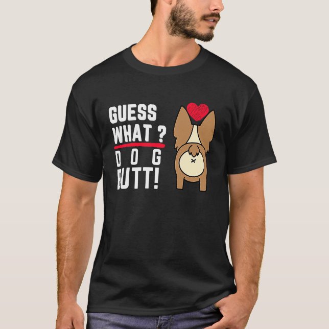 Camiseta Guess What Dog Butt Black Fun and Humour (Frente)