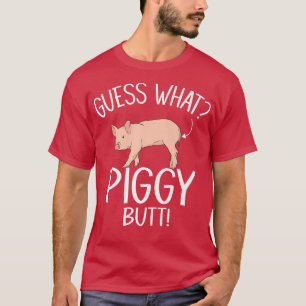 Camiseta Guess What Piggy Butt Funny Pig Farmer Swine Hog F