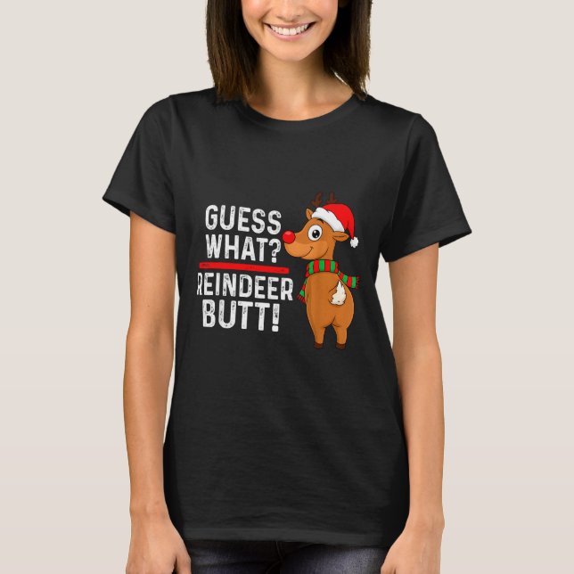 Camiseta Guess What Reindeer Butt Funny Christmas Men Reind (Frente)